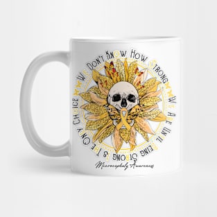 Microcephaly Awareness Awareness - Skull sunflower We Don't Know How Strong Mug